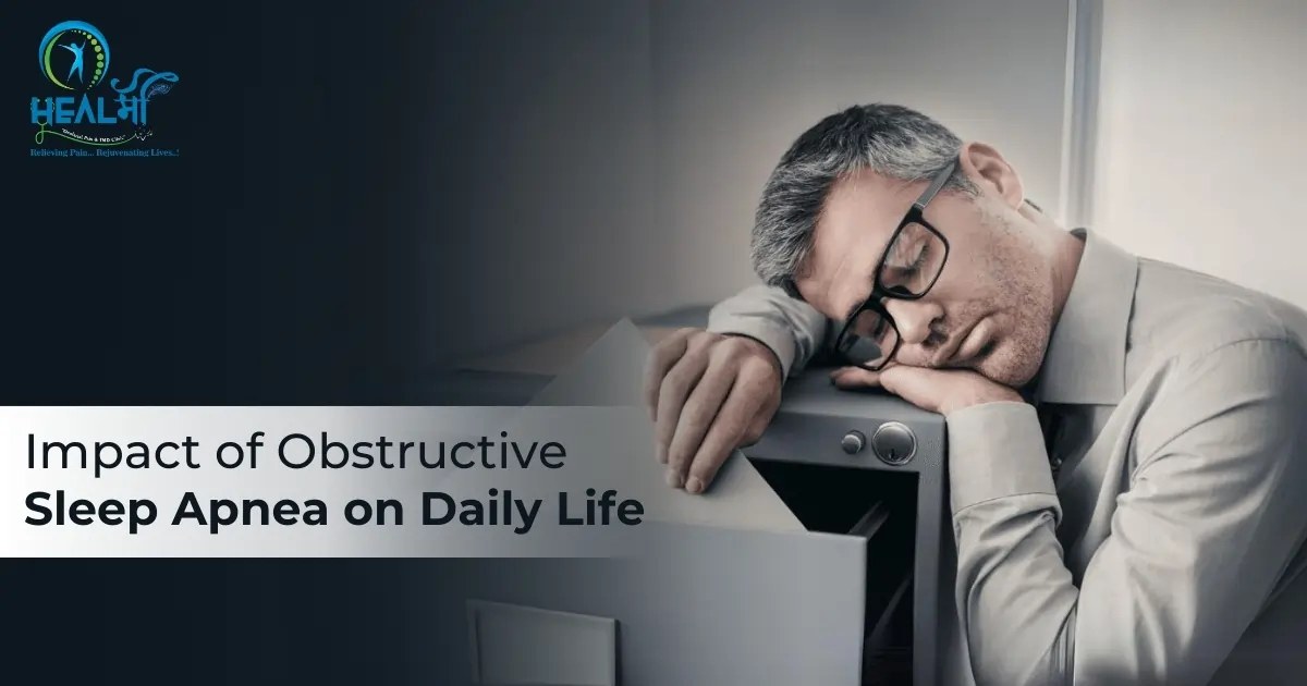 The Impact of Obstructive Sleep Apnea on Daily Life